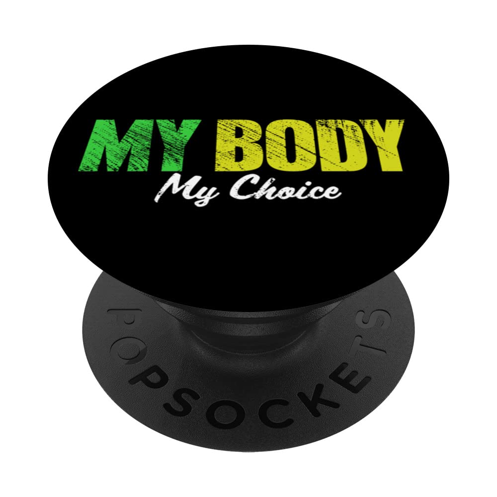 Pro Choice My Body My Choice Feminist Women's Rights PopSockets Swappable PopGrip