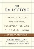 The Daily Stoic: 366 Meditations on Wisdom, Perseverance, and the Art of Living