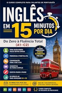 Livro Inglês em 15 Minutos por Dia : Do Zero à Fluência Total : A1-C2