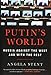 Putin's World: Russia Against the West and with the Rest - Book by Angela Stent