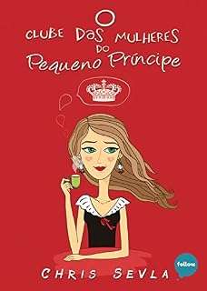 Livro O Clube das Mulheres do Pequeno Príncipe