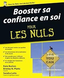 Booster sa confiance en soi pour les nuls