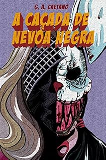 Livro A Caçada de Névoa Negra: Histórias do Indoverso