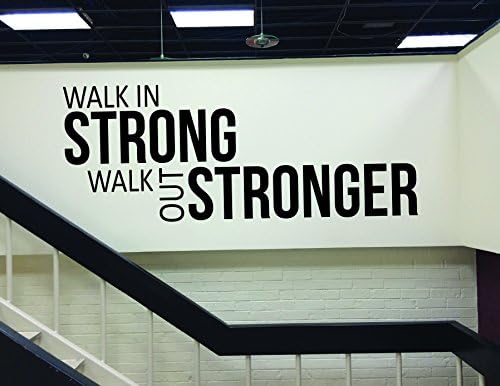 Fitness Wall Decal, Fitness Studio Decor, Home Gym Wall Decal, WALK IN STRONG WALK OUT STRONGER