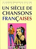 Un siècle de chansons françaises 1979-1989 (French Edition) by 