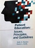 Patient Education : Issues, Principles and Guidelines, , 0397543980