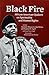 Black Fire: African American Quakers on Spirituality and Human Rights by 