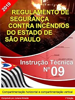 Livro Instrução Técnica Nº 09/2019 - Compartimentação horizontal e compartimentação vertical: Regulamento de Segurança Contra Incêndio