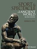 Sport and Spectacle in the Ancient World, 2nd Edition (Ancient Cultures) by Donald Kyle