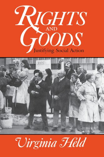Rights and Goods: Justifying Social Action