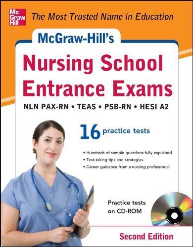 Download McGraw-Hill's Nursing School Entrance Exams with CD-ROM, 2nd Edition: Strategies + 16 Practice Tests Download McGraw-Hill's Nursing School Entrance Exams with CD-ROM, 2nd Edition: Strategies + 16 Practice Tests