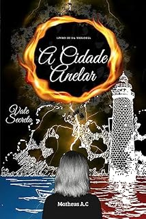 Livro A Cidade Anelar e o Vale Secreto