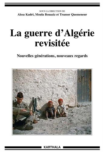 La  guerre d'Algérie revisitée