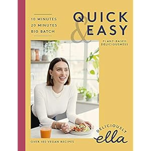 Deliciously Ella Quick & Easy: Plant-based Deliciousness