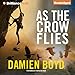 As the Crow Flies