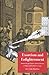 Exorcism and Enlightenment: Johann Joseph Gassner and the Demons of Eighteenth-Century Germany (The Terry Lectures Series)