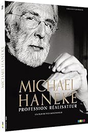 Michael Haneke : Profession Réalisateur
