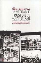 La  véritable tragédie de Panaït Istrati