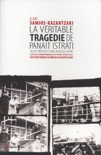 La  véritable tragédie de Panaït Istrati