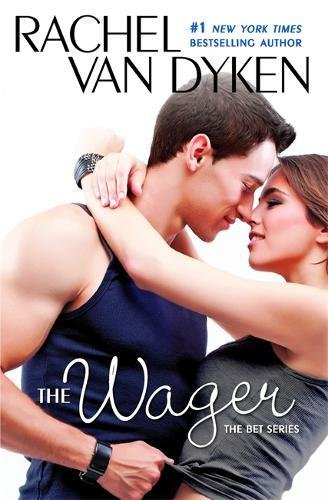 The Wager (The Bet, #2)