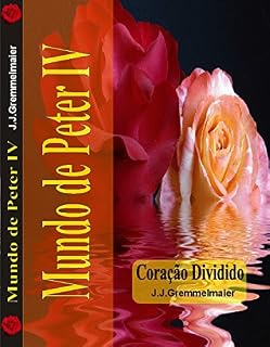 Livro Coração Dividido (Mundo de Peter Livro 4)