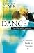 Dance As the Spirit Moves: A Practical Guide to Worship and Dance by Heather Clark