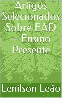 Livro Artigos Selecionados Sobre EAD – Ensino Presente
