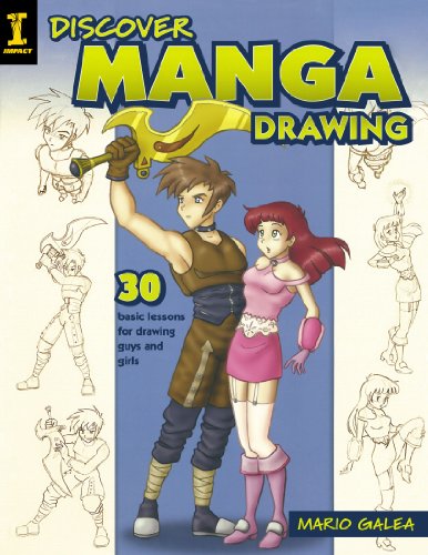 Discover Manga Drawing: 30 Easy Lessons for Drawing Guys And Girls Discover Manga Drawing: 30 Easy Lessons for Drawing Guys And Girls