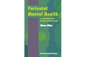 Perinatal Mental Health: A Sourcebook for Health Professionals