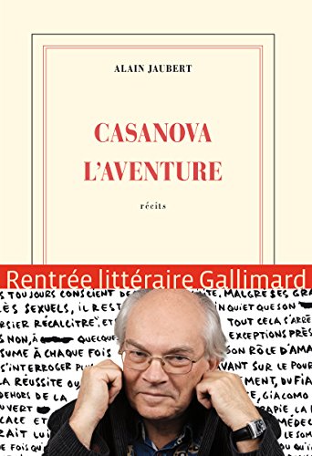 Casanova l'aventure: récits