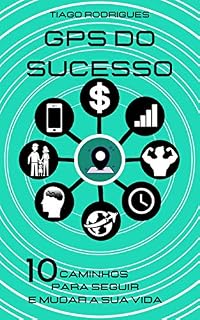 Livro GPS Do Sucesso: 10 Caminhos Para Seguir E Mudar A Sua Vida
