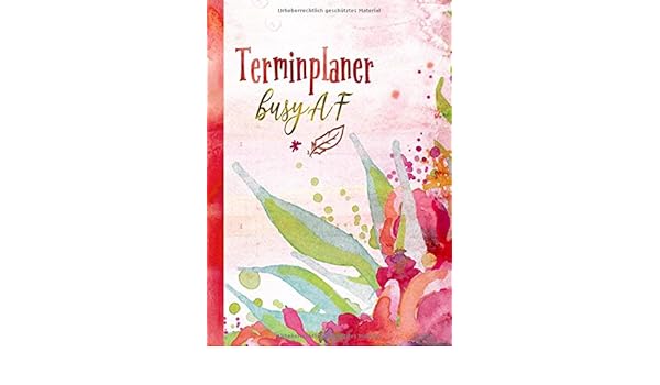 Amazon Com Terminplaner Kalender Undatiert Inspiration Planer 72 Zitate Notizbuch A4 152 Seiten Mit To Do Liste Notizen Seiten Monatsubersicht Wochenubersicht Ohne Datum Boho Floral German Edition 9781076448262 Kalender Planer