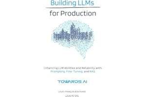 Building LLMs for Production: Enhancing LLM Abilities and Reliability with Prompting, Fine-Tuning, and RAG