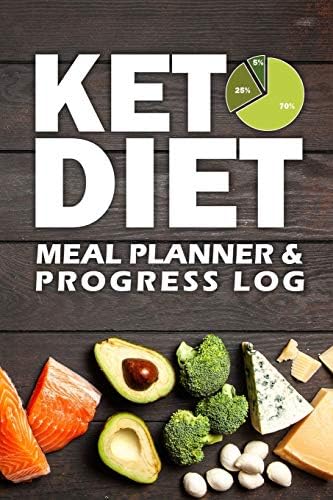 Keto Diet Meal Planner & Progress Log: One Year Meal Plan And Keto Weight Loss Journal for Ketogenic Healthy Lifestyle Paperback – September 28, 2018
