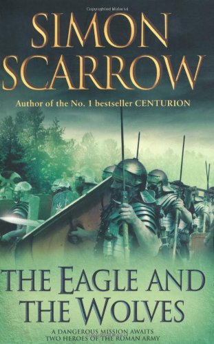 "The Eagle and the Wolves" av Simon Scarrow