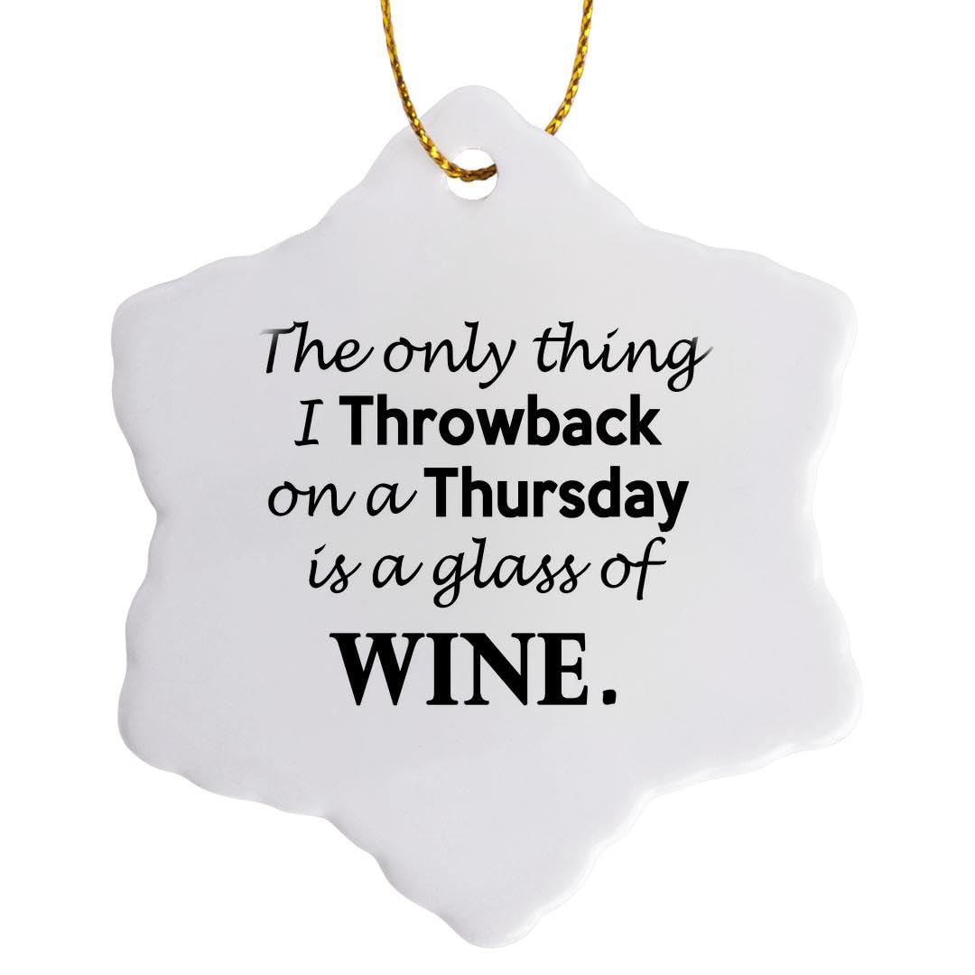 3dRose the Only Thing I Throwback on a Thursday is a Glass of Wine Snowflake Ornament, Multi-Colour, 3-Inch