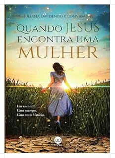 Livro Quando Jesus Encontra Uma Mulher