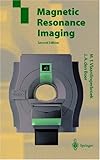 Magnetic Resonance Imaging : Theory and Practice, Vlaardingerbroek, Marinus T. and de Boer, Jacques A., 3540648771