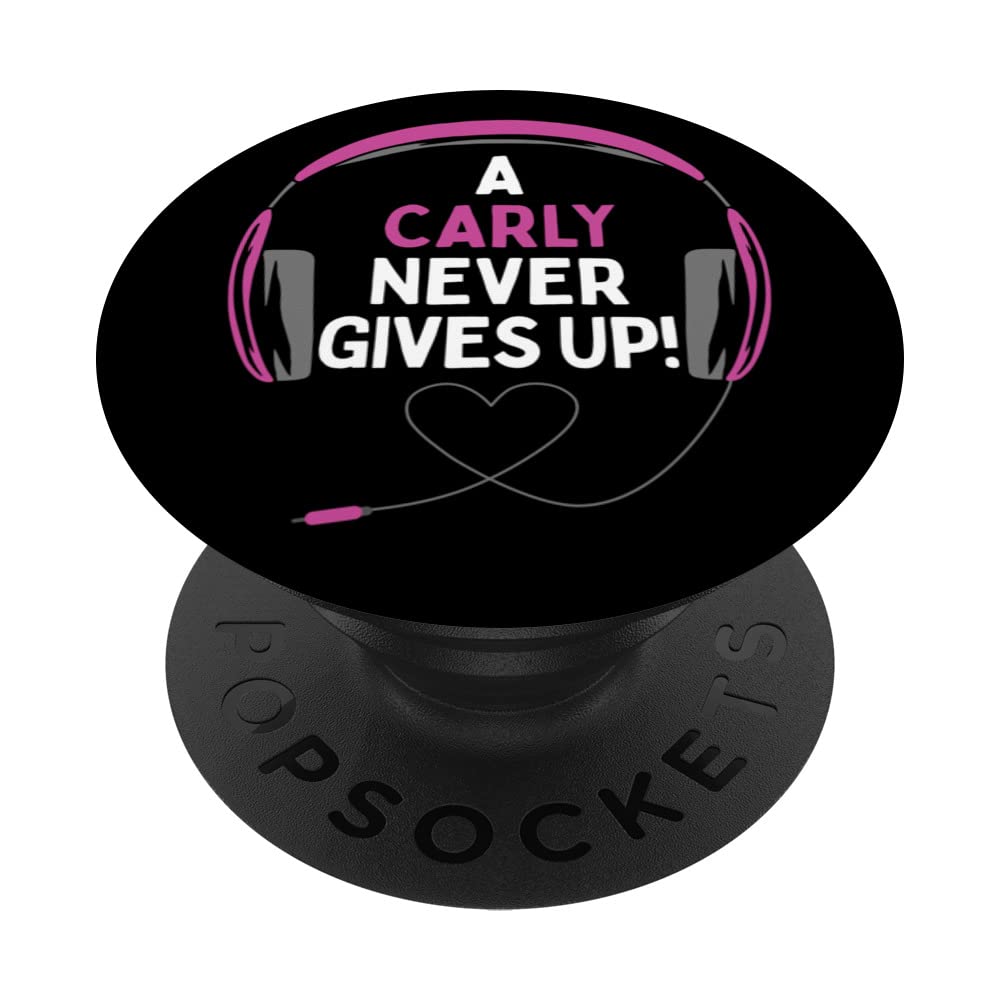 Gaming Quote "A Carly Never Gives Up" Headset Personalized PopSockets Swappable PopGrip