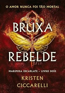 Livro Bruxa rebelde (Mariposa Escarlate)