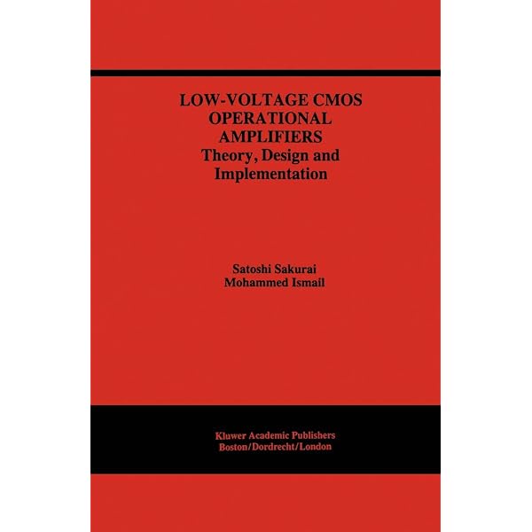 洋書 LOW VOLTAGE CMOS OPERATIONAL AMPLIFIERS Low-Voltage CMOS Operational Amplifiers: Theory, Design and