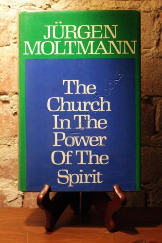 The Church in the Power of the Spirit: A Contribution to Messianic Ecclesiology