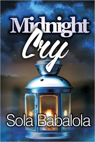 Midnight Cry: The Oil And The Lamp: Babalola, Sola: 9781539649014:  Amazon.com: Books