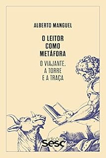 Livro O leitor como metáfora: O viajante, a torre e a traça