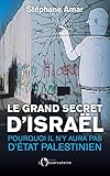 Le Grand Secret d'Israël (EDITIONS DE L'O) (French Edition) by