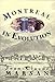 Montreal in Evolution: Historical Analysis of the Development of Montreal's Architecture and Urban E by 