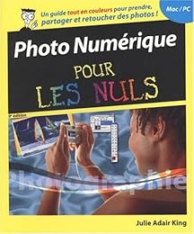 Photo numérique pour les nuls