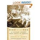 High on the Hog: A Culinary Journey from Africa to America