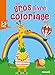 Mon gros livre de coloriage : 3-5 ans by