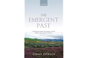 The Emergent Past: A Relational Realist Archaeology of Early Bronze Age Mortuary Practices